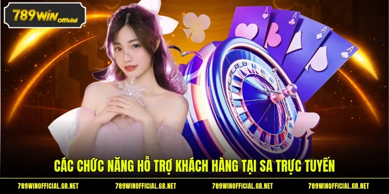 Các chức năng hỗ trợ khách hàng tại SA trực tuyến