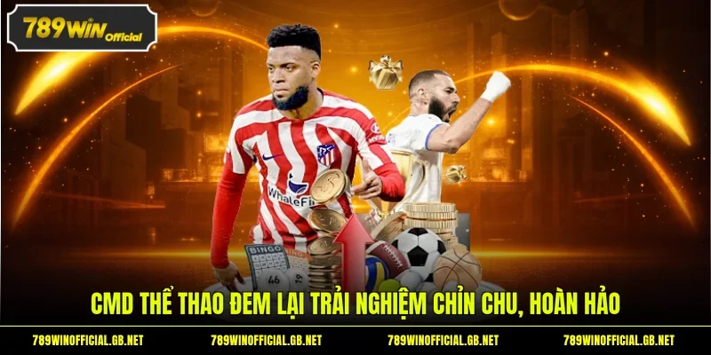 CMD thể thao đem lại trải nghiệm chỉn chu, hoàn hảo