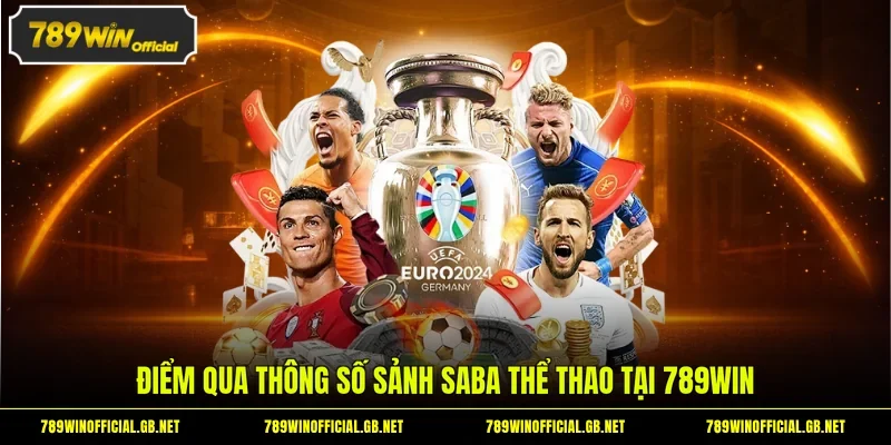 Điểm qua thông số sảnh SABA thể thao tại 789WIN