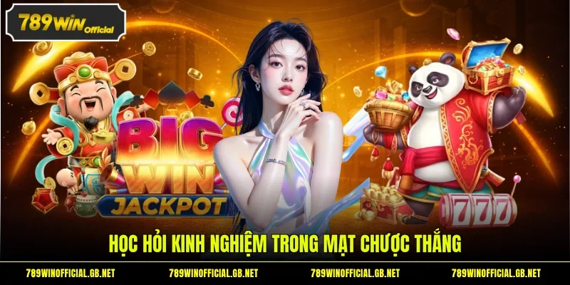 Học hỏi kinh nghiệm trong Mạt Chược Thắng