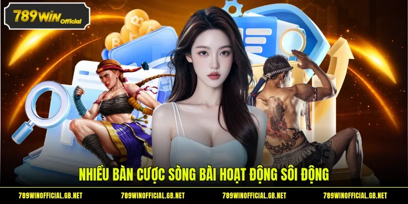 Nhiều bàn cược sòng bài hoạt động sôi động