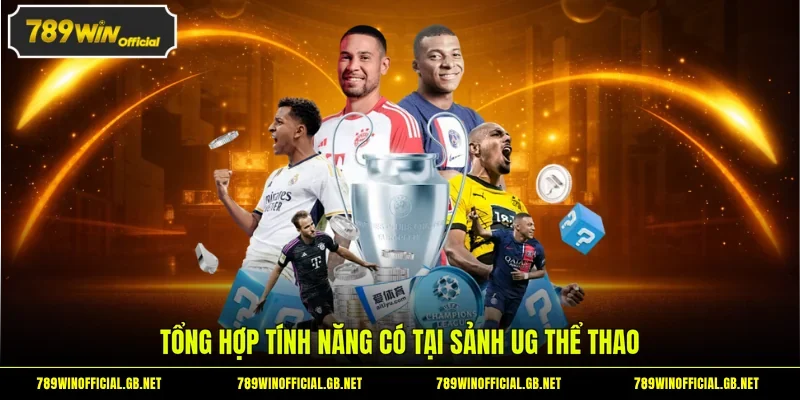 Tổng hợp tính năng có tại sảnh UG thể thao